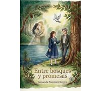 Entre bosques y promesas