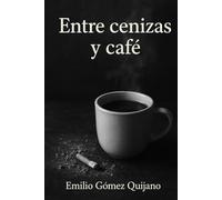 Entre Cenizas y Café