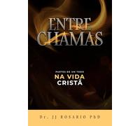Entre Chamas: Partes de um Todo na Vida Cristã