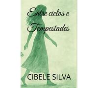 Entre ciclos e tempestades