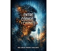 Entre Código e Carne: A História de Um Amor Que Não Podia Existir