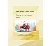 Entre Colores y Buen Humor: Construimos un mundo mejor