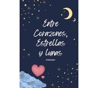 Entre Corazones, Estrellas y Lunas