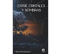 Entre cristales y sombras