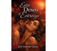 Entre Deseo y Entrega