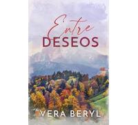 Entre deseos: Un romance small town brother's best friend