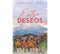 Entre deseos: Un romance small town brother's best friend