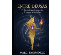 Entre Deusas: A travessia que te despera, te rasga e te reconstrói