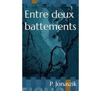 Entre deux battements