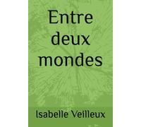 Entre deux mondes