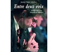 Entre deux voix: Journal d'une jeune interprète de conférence