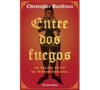 Entre dos fuegos: Un relato épico de terror medieval