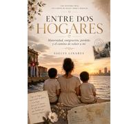 Entre dos hogares: Maternidad, emigración, pérdida y el camino de volver a mí