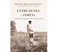 Entre dunes et forêts: chroniques porgeaises des temps anciens