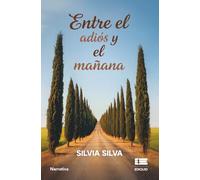Entre el adiós y el mañana