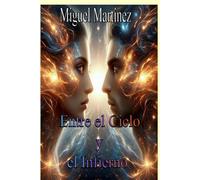 Entre el cielo y el infierno