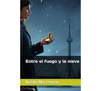 Entre el fuego y la nieve