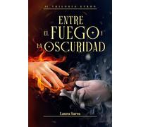 Entre el fuego y la oscuridad