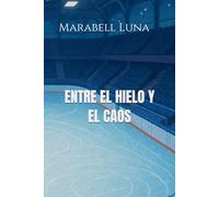 Entre el hielo y el caos