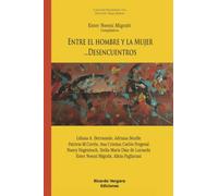 Entre el hombre y la mujer ...desencuentros