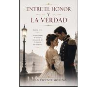 ENTRE EL HONOR Y LA VERDAD: Madrid, 1846