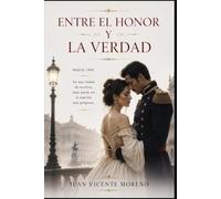 ENTRE EL HONOR Y LA VERDAD: Madrid, 1846
