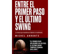Entre el primer paso y el último swing: La ciencia que transforma el talento en rendimiento