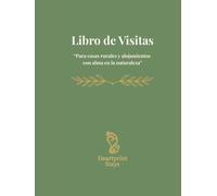Entre Encinas y Recuerdos: Libro de visitas para Airbnb, casas rurales y alojamiento vacacional Rural | Ideal para mensajes de huéspedes, recuerdos, recomendaciones y experiencias