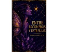 Entre escombros y estrellas