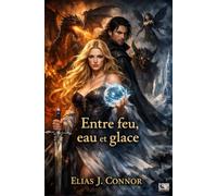 Entre feu, eau et glace