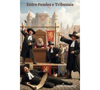 Entre Feudos e Tribunais