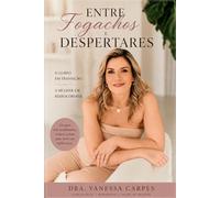 Entre Fogachos e Despertares: O corpo em transição, a mulher em redescoberta