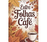 Entre Folhas e Café