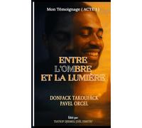 Entre L’Ombre et La Lumière
