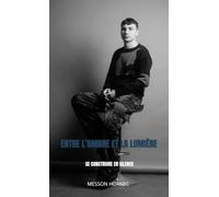 Entre l’ombre et la lumière: Se construire en silence