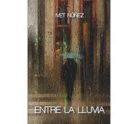 Entre la lluvia (Bilogía Abril #2)