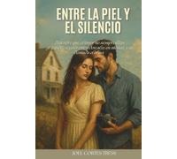 Entre la Piel y el Silencio