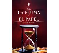 Entre la Pluma y el Papel
