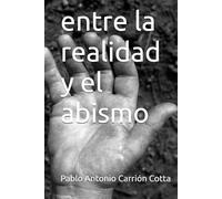 entre la realidad y el abismo