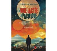 ENTRE LA VOIE LACTÉE ET LE PACIFIQUE