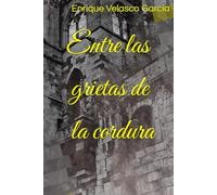 Entre las grietas de la cordura