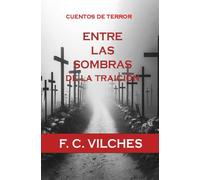 ENTRE LAS SOMBRAS de la traición