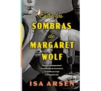Entre las sombras de Margaret Wolf