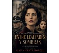 ENTRE LEALTADES Y SOMBRAS: Paris, 1942.