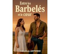 Entre les barbelés et le c¿ur