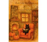 Entre libros y calabazas: Enchanted readings for autumn Volumen 1