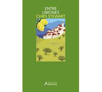 Entre limones / Driving Over Lemons: Un Optimista En Andalucia