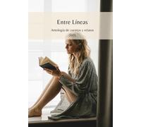 Entre líneas: Antología de cuentos y relatos 2025 de Verbalina.Com