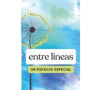 entre lineas: Un Espacio Especial