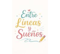 Entre Líneas y Sueños